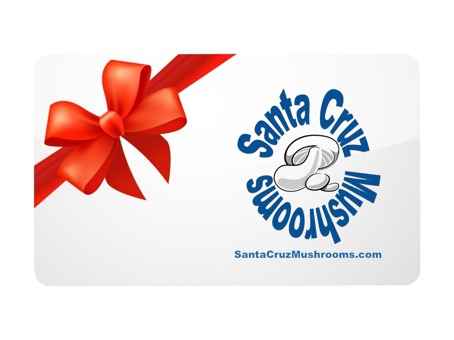 Santa Cruz Mushroom Gift Card